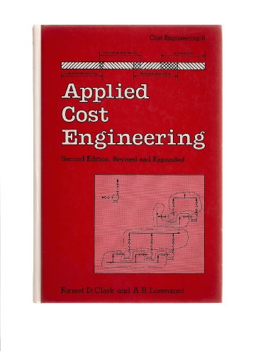 APPLIED COST ENGINEERING. Second Edition, Revised and Expanded.
