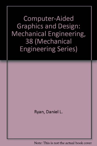 9780824773052: Computer-Aided Graphics and Design (Mechanical Engineering)