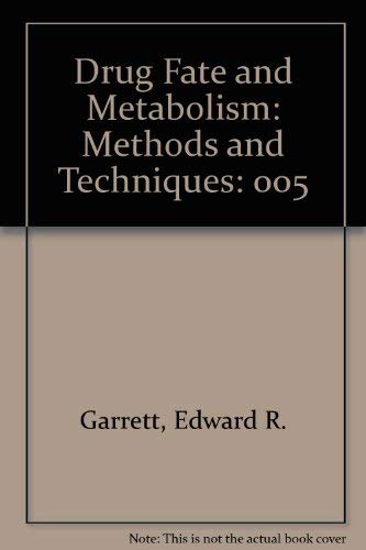 Imagen de archivo de Drug Fate and Metabolism: Volume 5, Methods and Techniques a la venta por Zubal-Books, Since 1961