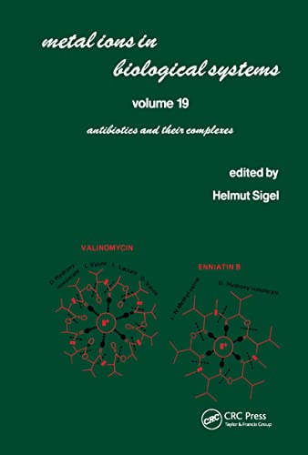 9780824774257: Metal Ions in Biological Systems: Volume 19: Antibiotics and Their Complexes