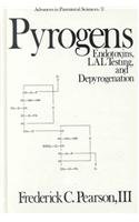 Pyrogens: Endotoxins, Lal Testing, and Depyrogenation (Advances in Parenteral Sciences Series Vol 2)