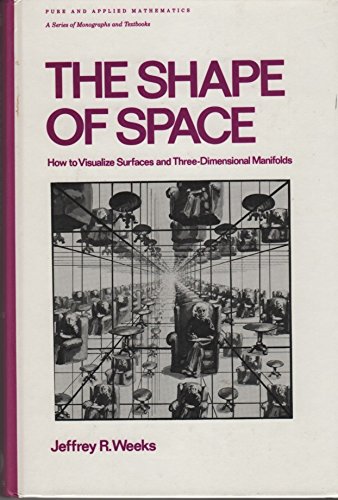 The Shape of Space: How to Visualize Surfaces and Three-Dimensional Manifolds