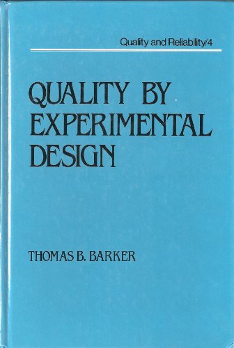 Stock image for Quality by experimental design (Quality and reliability) for sale by Second  Site Books