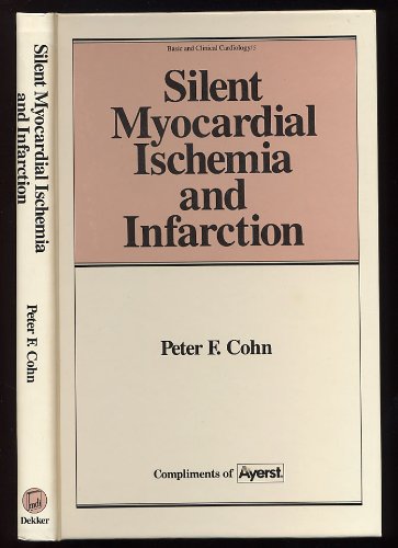 Imagen de archivo de Silent Myocardial Ischemia and Infarction (Basic and clinical cardiology series) a la venta por RiLaoghaire