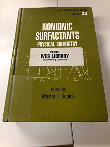 Imagen de archivo de Nonionic Surfactants: Physical Chemistry (Surfactant Science) a la venta por Zubal-Books, Since 1961