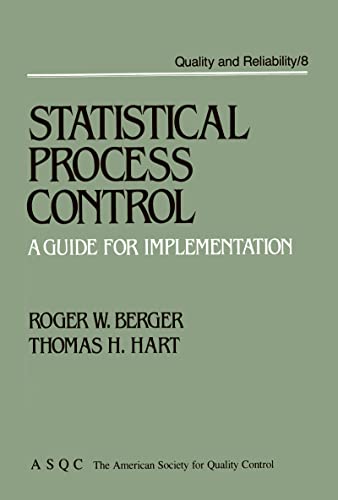 Statistical Process Control: A Guide for Implementation (Quality and Reliability) (9780824776251) by Berger