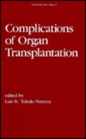 Beispielbild fr Complications of Organ Transplantation (Immunology Series) zum Verkauf von Zubal-Books, Since 1961