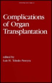Stock image for Complications of Organ Transplantation (Immunology Series) for sale by Zubal-Books, Since 1961