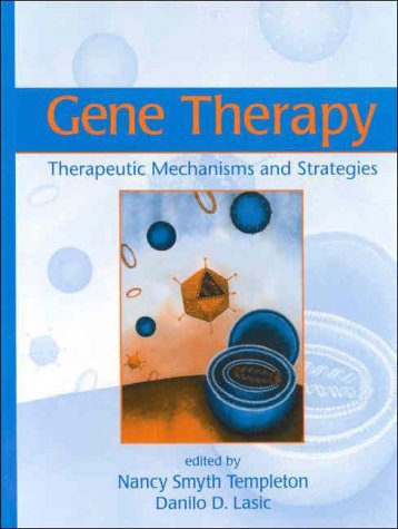 Stock image for Gene Therapy: Therapeutic Mechanisms and Strategies for sale by ThriftBooks-Dallas