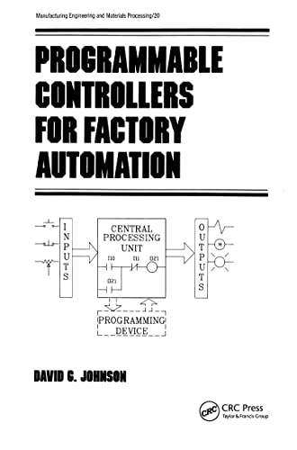 9780824776749: Programmable Controllers for Factory Automation (Manufacturing Engineering and Materials Processing)