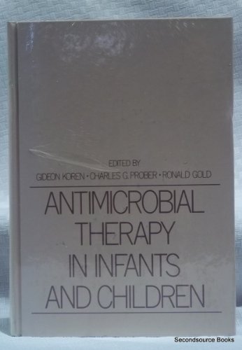 Beispielbild fr Antimicrobial Therapy in Infants and Children (Clinical Pediatrics Series) zum Verkauf von Ammareal