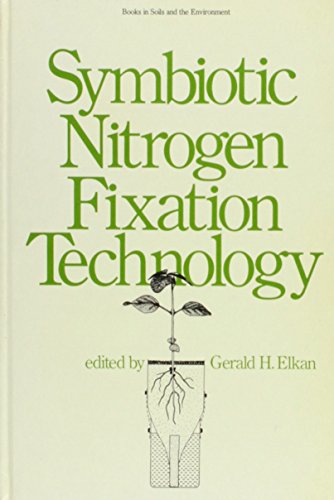 Symbiotic Nitrogen Fixation Technology (Books in Soils and the Environment)