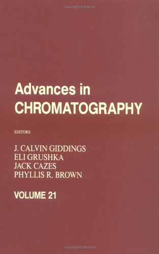 Stock image for Advances in Chromatography: Volume 21 for sale by dsmbooks