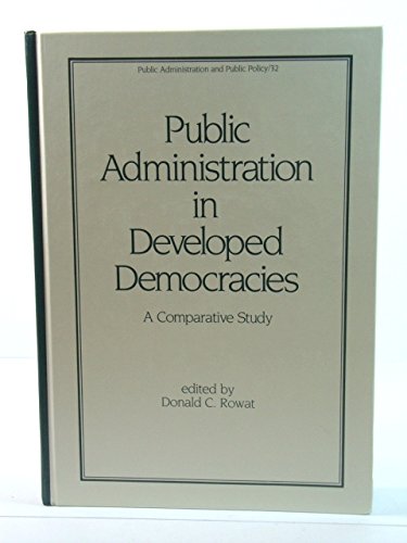 Stock image for Public Administration in Developed Democracies : A Comparative Study for sale by Better World Books: West