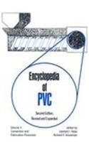 Imagen de archivo de Encyclopedia of PVC, Second Edition: Conversion and Fabrication Processes - Volume 4 of 4 (Print) a la venta por Phatpocket Limited