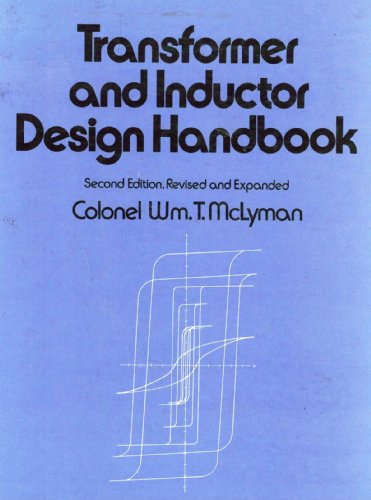 Stock image for Transformer and Inductor Design Handbook (Electrical Engineering and Electronics, Vol 49) for sale by Lost Books