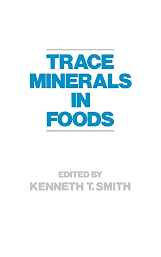 9780824778354: Trace Minerals in Foods: 28 (Food Science and Technology)