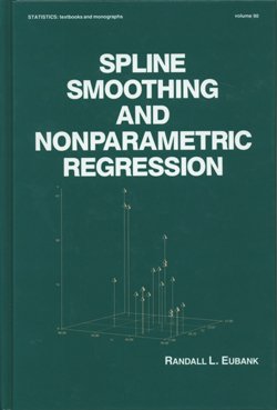 Beispielbild fr Spline Smoothing and Nonparametric Regression (STATISTICS, A SERIES O zum Verkauf von Hawking Books
