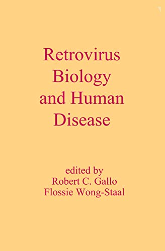 9780824778743: Retrovirus Biology and Human Disease