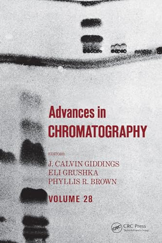Stock image for Advances in Chromatography Volume 28 for sale by PsychoBabel & Skoob Books