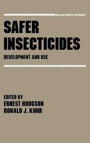 9780824778842: Safer Insecticides: Development and Use: 7 (Drug and Chemical Toxicology)