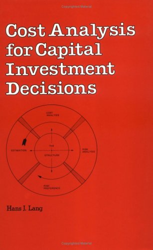 9780824778941: Cost Analysis for Capital Investment Decisions: 14 (Cost Engineering)