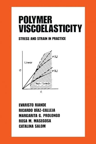 Stock image for Polymer Viscoelasticity: Stress and Strain in Practice (Plastics Engineering) for sale by Book Deals