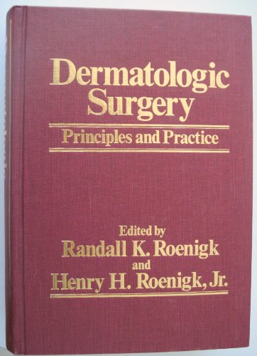 Imagen de archivo de Dermatologic Surgery: Principles and Practice a la venta por dsmbooks