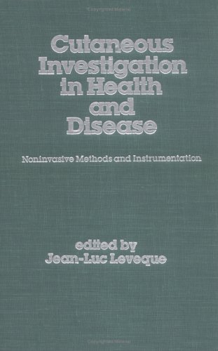 Beispielbild fr Cutaneous Investigation in Health and Disease: Noninvasive Methods and Instrumentation (Basic and Clinical Dermatology) zum Verkauf von Zubal-Books, Since 1961