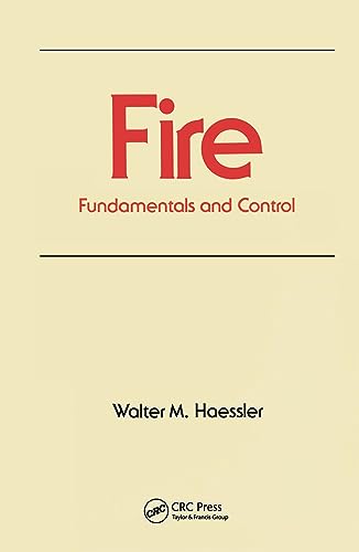 9780824780241: Fire: Fundamentals and Control (Occupational Safety and Health)