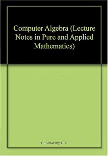 Stock image for Computer Algebra (Lecture Notes in Pure and Applied Mathematics) for sale by P.C. Schmidt, Bookseller
