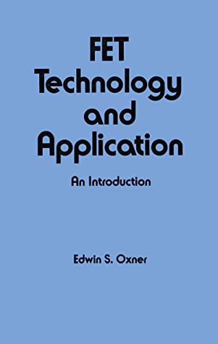 9780824780500: Fet Technology and Application: An Introduction: 54 (Electrical and Computer Engineering)
