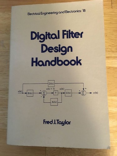 Digital Filter Design Handbook (9780824780555) by Taylor, Fred J.