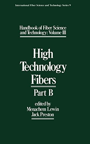 9780824780661: Handbook of Fiber Science and Technology Volume 2: High Technology Fibers: Part B: 9 (International Fiber Science and Technology)