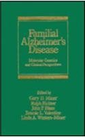 Beispielbild fr Familial Alzheimer's Disease: Molecular Genetics and Clinical Perspectives (Neurological Disease and Therapy Series) zum Verkauf von The Book Exchange