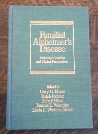 Stock image for Familial Alzheimer's Disease: Molecular Genetics and Clinical Perspectives (Neurological Disease and Therapy Series) for sale by The Book Exchange