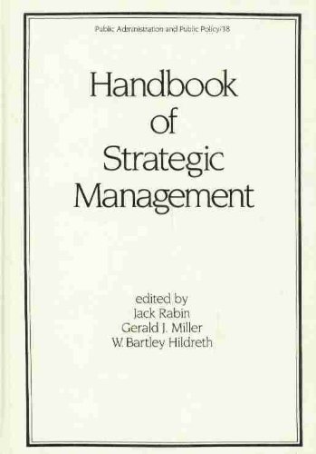 Handbook of Strategic Management (9780824780890) by Rabin, Jack; Miller, Gerald