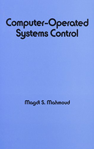 Computer-Operated Systems Control.; (Electrical Engineering and Electronics 70)