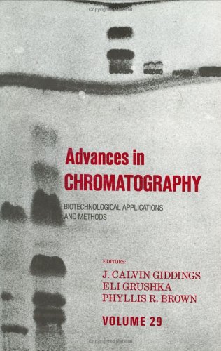 Stock image for Advances in Chromatography: Volume 29: Biotechnological Applications and Methods for sale by Zubal-Books, Since 1961