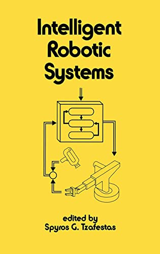 Stock image for INTELLIGENT ROBOTIC SYSTEMS for sale by Cape Cod Booksellers