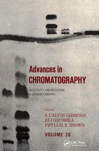 Stock image for Advances in Chromatography: Volume 30 for sale by medimops