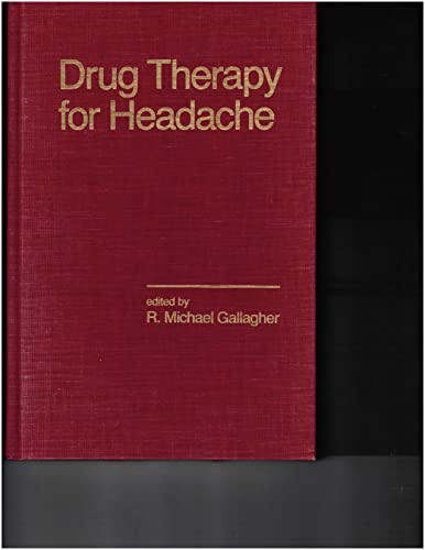 Stock image for Drug Therapy for Headache (Infectious Disease and Therapy Ser., Vol. 6) for sale by Vashon Island Books