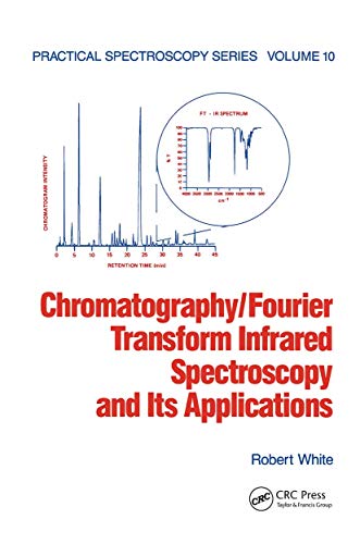 Stock image for Chromatography/Fourier Transform Infrared Spectroscopy and Its Applications for sale by Books Puddle