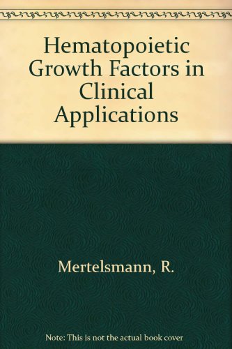 9780824782030: Hematopoietic Growth Factors in Clinical Applications