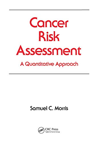 9780824782399: Cancer Risk Assessment: A Quantitative Approach (Occupational Safety and Health)