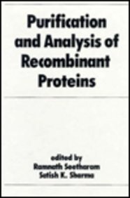9780824782771: Purification and Analysis of Recombinant Proteins (Biotechnology and Bioprocessing)