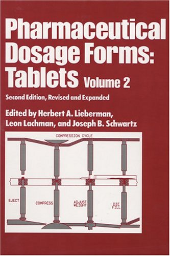 Imagen de archivo de Pharmaceutical Dosage Forms: Tablets, Second Edition -Volume 2 a la venta por ThriftBooks-Atlanta