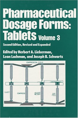 Stock image for Pharmaceutical Dosage Forms: Tablets, Third Edition (Three-Volume Set): Pharmaceutical Dosage Forms: Tablets, Second Edition, --Volume 3 for sale by HPB-Red