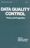 9780824783549: Data Quality Control: Theory and Pragmatics: 112 (Statistics: A Series of Textbooks and Monographs)