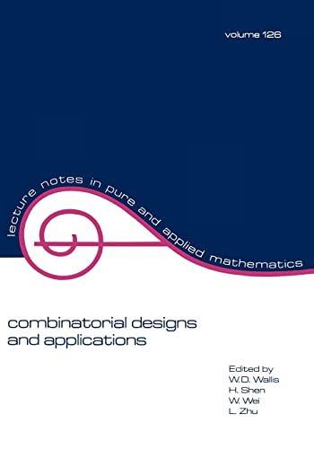 Stock image for Combinatorial Designs and Applications (Lecture Notes in Pure and Applied Mathematics) Wallis, W.D. for sale by CONTINENTAL MEDIA & BEYOND